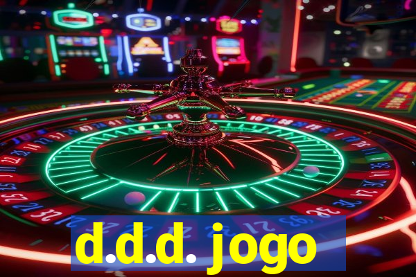 d.d.d. jogo